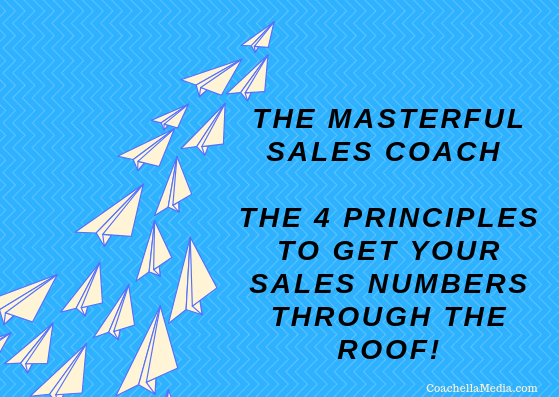 C-Level Partners and The Masterful Sales Coach: The 4 Principles to Master to Get Your Sales Number Through the Roof!